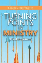 Turning Points in Ministry