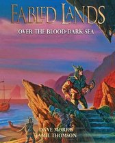 Fabled Lands- Over the Blood-Dark Sea