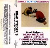 Indian Medicine Wheel: Spells, Charms and Ceremonies (by Brad Steiger)