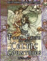 Bgp Remake Collection-The Fairy-Faith of the Celtic Countries with Illustrations