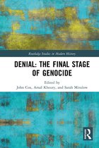 Routledge Studies in Modern History - Denial: The Final Stage of Genocide?