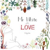 MR White in Love