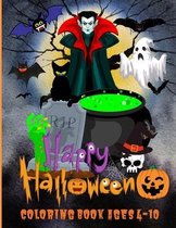 Happy Halloween Coloring Book Ages 4-10
