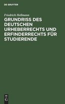 Grundriss Des Deutschen Urheberrechts Und Erfinderrechts Fur Studierende