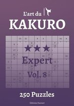 L'Art Du Kakuro- L'art du Kakuro Expert Vol.8
