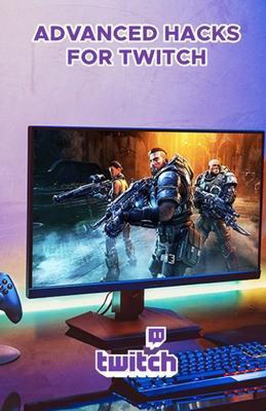 Advanced Hacks for Twitch - cover