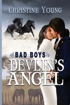 Bad Boys- Devlin's Angel