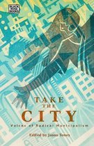 Take the City – Voices of Radical Municipalism