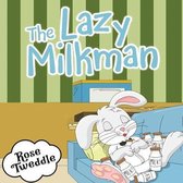 The Lazy Milkman