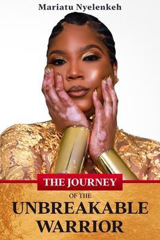 The Journey of the Unbreakable Warrior - cover