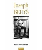 Joseph Beuys   Sanatı ve Felsefesine Bir Bakış