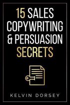 15 Sales, Copywriting & Persuasion Secrets