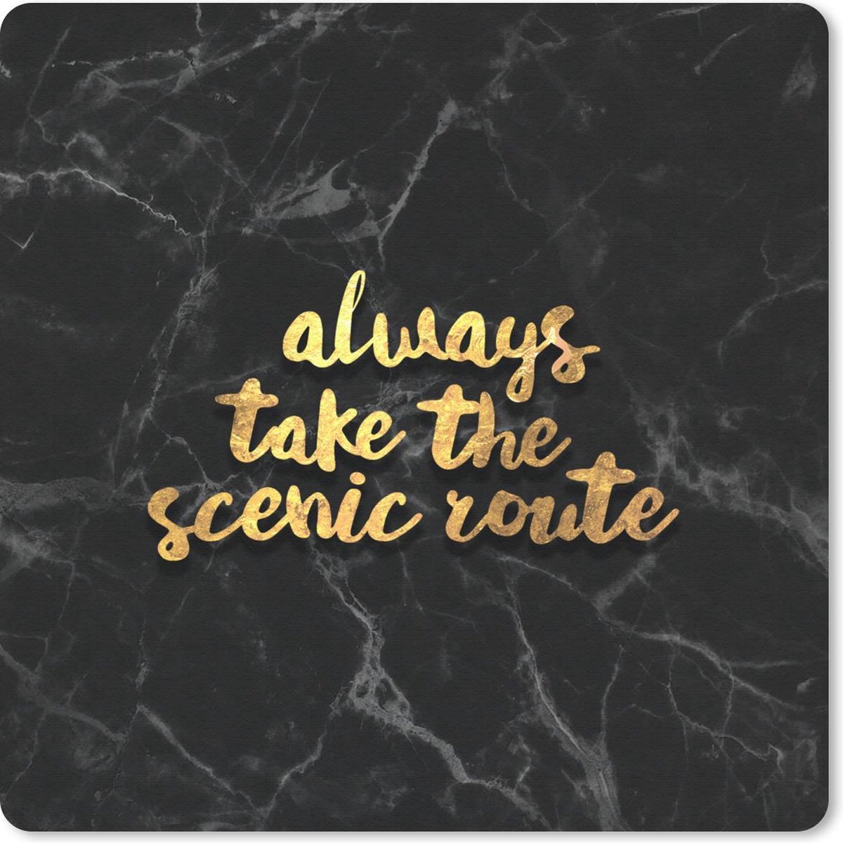 Muismat 30x30 cm - Mousepad Quote - Spreuken - Goud - Marmer print - Muismatten