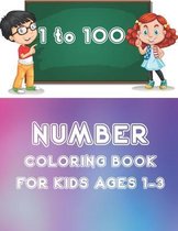 Number Coloring Book For Kids Ages 1-3