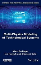 Multi-physics Modeling of Technological Systems