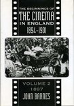 Beginnings of the Cinema in England, 1894-1901: 1897 Volume 2