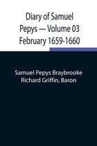 Diary of Samuel Pepys - Volume 03