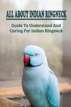 All About Indian Ringneck