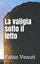 La valigia sotto il letto