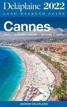 Long Weekend Guides- Cannes - The Delaplaine 2022 Long Weekend Guide