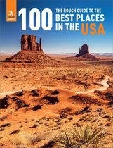 Inspirational Rough Guides-The Rough Guide to the 100 Best Places in the USA