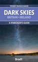 Bradt The Dark Skies of Britain & Ireland Travel Guide