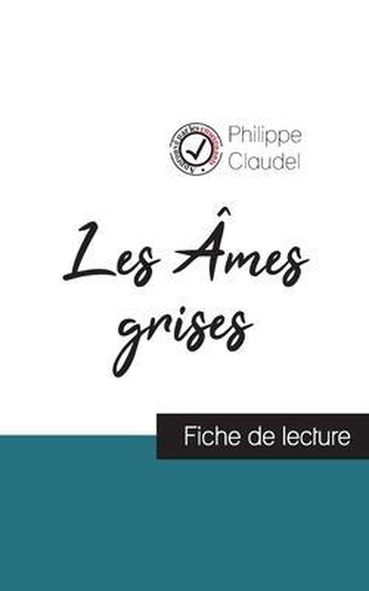 Les Âmes grises de Philippe Claudel (fiche de lecture et an ... - cover