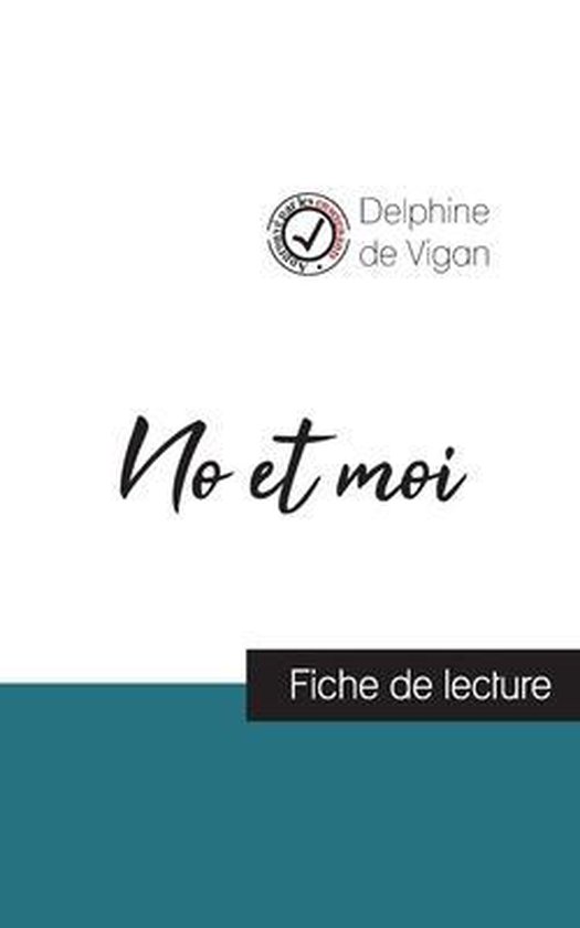 No et moi de Delphine de Vigan (fiche de lecture et analyse  ... - cover