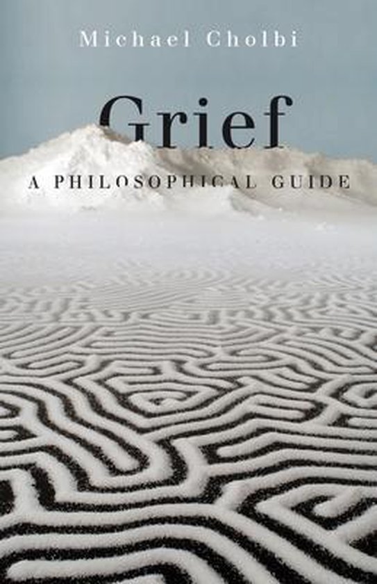 Boek 'Grief: A Philosophical Guide' van Michael Cholbi met een labyrintachtig patroon van zout op een donkere ondergrond, met een besneeuwde heuvel op de achtergrond.