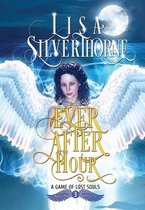 A Game of Lost Souls-The Ever After Hour