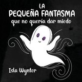 La Pequeña Fantasma que no quería dar miedo