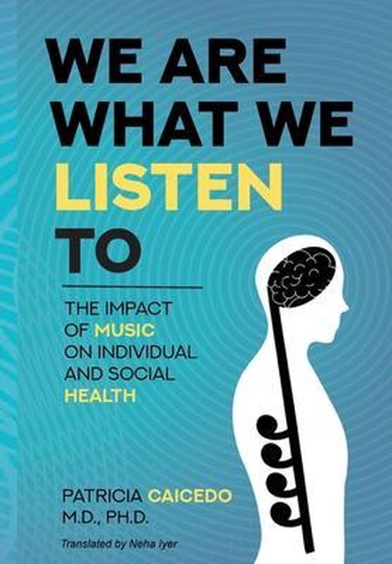 Music and Health- We are what we listen to - cover