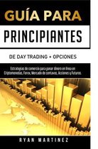 Guia para principiantes de Day Trading + Opciones