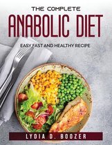 The Complete Anabolic Diet