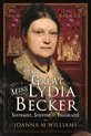 The Great Miss Lydia Becker