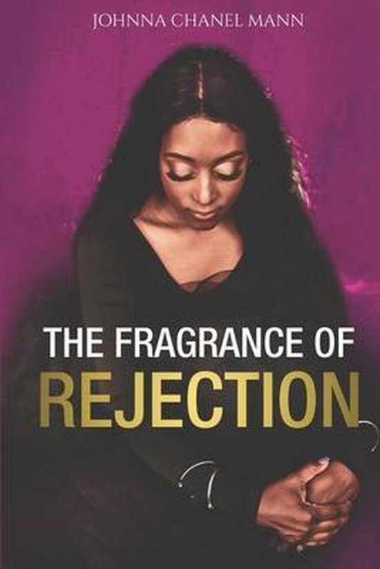 The Fragrance of Rejection - cover