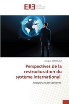 Perspectives de la restructuration du système international