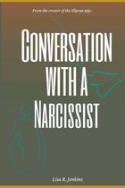 Conversations with a Narcissist