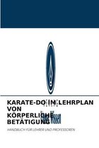 Karate-Do Im Lehrplan Von Körperliche Betätigung
