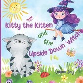 Kitty the Kitten and the Upside Down Witch