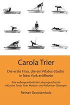 Carola Trier - Die erste Frau, die ein Pilates-Studio in New York eröffnete