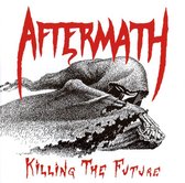 Aftermath - Killing The Future (CD)