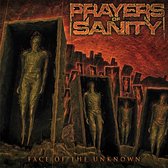 Prayers Of Sanity - Face Of The Unknown (CD)