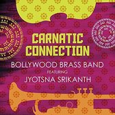 Bollywood Brass Band Feat. Jyotsna Srikanth - Carnatic Connection (CD)