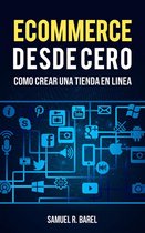 Ecommerce Desde Cero, Cómo Crear Una Tienda En Linea