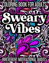 Sweary Vibes Coloring Book for Adults
