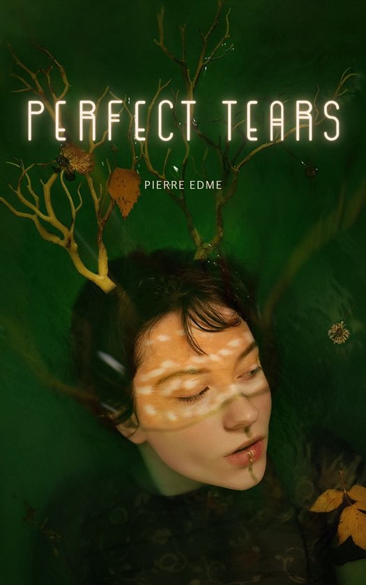 Perfect Tears (ebook), PIERRE EDME 1230006804039 Boeken