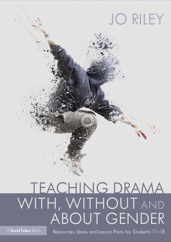 Teaching Drama With, Without and About Gender - cover