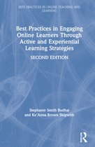 Best Practices in Online Teaching and Learning- Best Practices in Engaging Online Learners Through Active and Experiential Learning Strategies