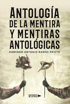 UNIVERSO DE LETRAS - Antología de la mentira y mentiras antológicas